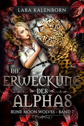"Die Erweckung des Alphas" (Rune Moon Wolves 7): Ein Wolf-Gestaltwandler-Liebesroman von Bluemoon Fantasy