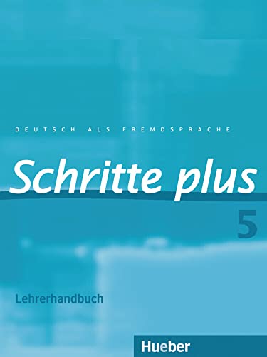 Schritte plus 5: Deutsch als Fremdsprache / Lehrerhandbuch