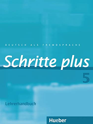 Schritte plus 5: Deutsch als Fremdsprache / Lehrerhandbuch