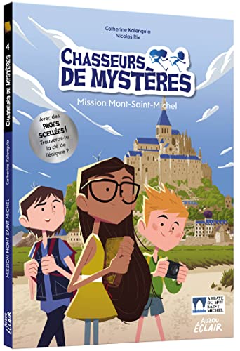 Chasseurs de mystères - Tome 05 Mission Mont-Saint-Michel Chasseurs de mystères - Tome 05 Mission Mont-Saint-Michel von AUZOU