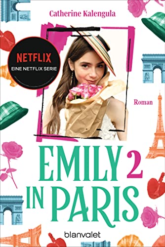 Emily in Paris 2: Roman - Der Roman zum großen NETFLIX-Serienerfolg »Emily in Paris« (Die Emily-in-Paris-Reihe, Band 2) von Blanvalet Taschenbuch Verlag