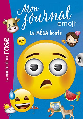Emoji TM mon journal 05 - La MEGA honte Emoji TM mon journal 05 - La MEGA honte von Hachette