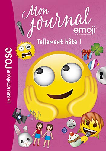Emoji TM mon journal 10 - Tellement HÂTE ! von HACHETTE JEUN.