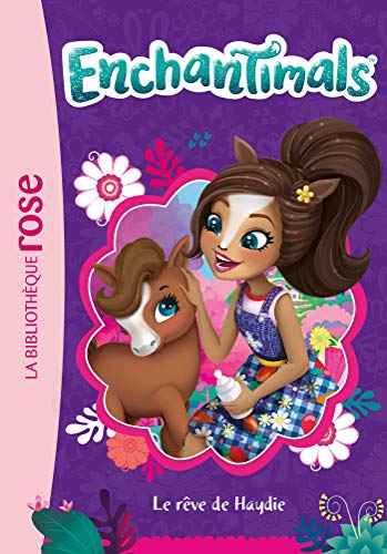 Enchantimals 14 - Le rêve de Haydie von HACHETTE JEUN.