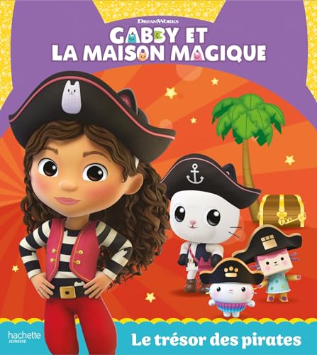 Gabby et la maison magique - Le trésor des pirates: Album RC