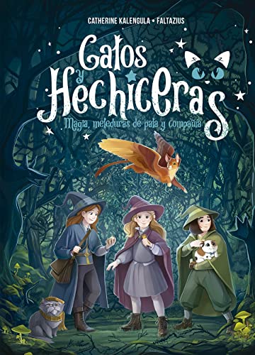 Gatos y hechiceras: Magia, Meleduras De Pala Y Compania (Picarona)
