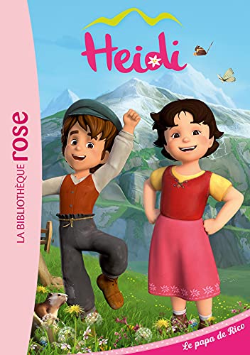 Heidi 03 - Le papa de Rico Heidi 03 - Le papa de Rico