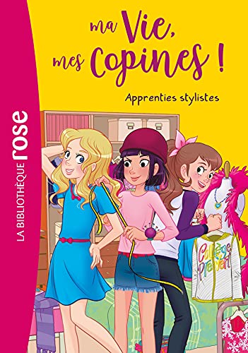 Ma vie, mes copines 23 - Apprenties stylistes von HACHETTE JEUN.