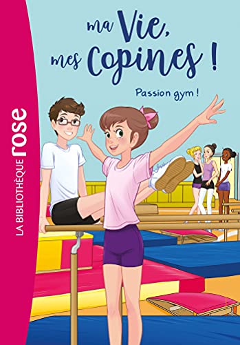 Ma vie, mes copines 24 - Passion gym ! von HACHETTE JEUN.