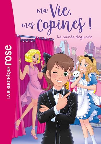 Ma vie, mes copines 37 - La soirée déguisée Ma vie, mes copines 37 - La soirée déguisée von HACHETTE JEUN.