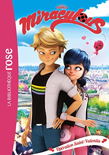 Miraculous 05 - Opération Saint-Valentin Miraculous 05 - Opération Saint-Valentin