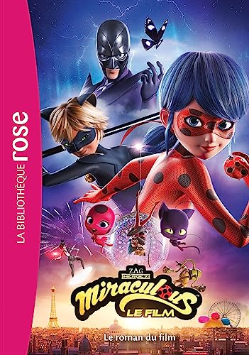 Miraculous - Le roman du film von Hachette