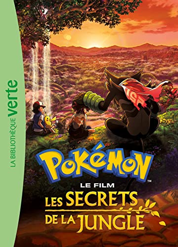 Pokémon : Les secrets de la jungle - Le roman du film XXL von HACHETTE JEUN.