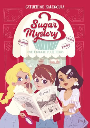 Sugar Mystery - Tome 1 Une énigme pour trois von POCKET JEUNESSE