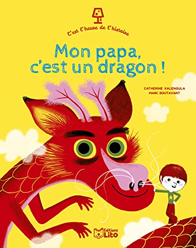 C'est l'heure de l'histoire - Mon papa c'est un dragon! -Dès 3 ans von Editions Lito