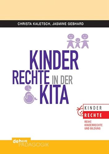 Kinderrechte in der KiTa (Kinderrechte und Bildung)