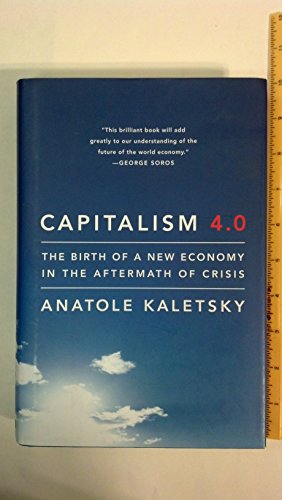 Capitalism 4.0: The Birth of a New Economy in the Aftermath of Crisis