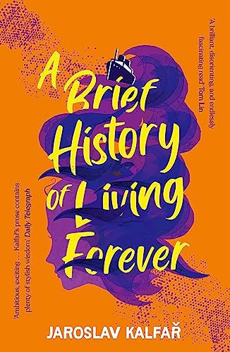 A Brief History of Living Forever: The audacious new novel from the author of Spaceman of Bohemia von Sceptre