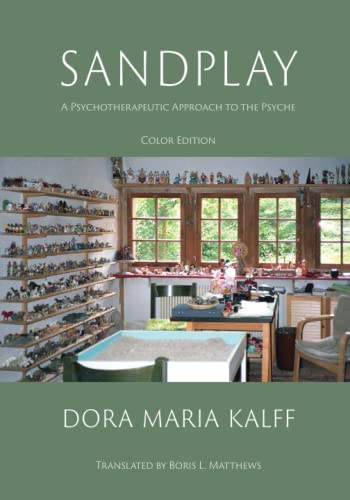 Sandplay (Paperback): A Psychotherapeutic Approach to the Psyche