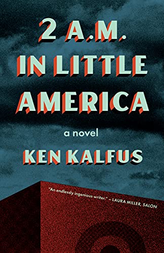 2 A.M. in Little America: A Novel von Milkweed Editions
