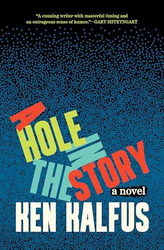 A Hole in the Story: A Novel von Milkweed Editions