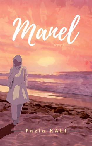 Manel – Tome 1 (Duologie Manel, Band 1) von AFNIL