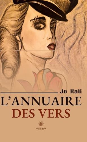 L'annuaire des vers L'annuaire des vers von LE LYS BLEU