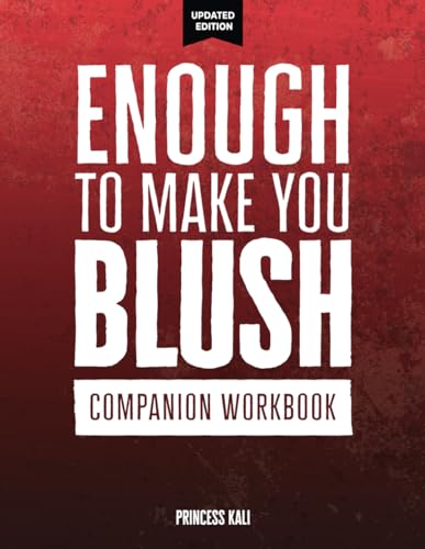Enough To Make You Blush: Companion Workbook (Enough To Make You Blush: Updated Edition, Band 2) von Erotication Publications
