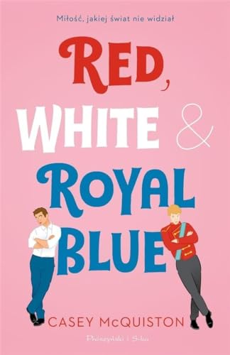 Red, White & Royal Blue (Polnische Ausgabe) von Prószyński Media