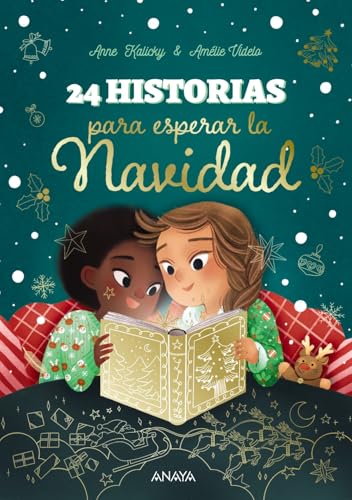 24 historias para esperar la Navidad (LITERATURA INFANTIL - Libros-Regalo) von ANAYA INFANTIL Y JUVENIL