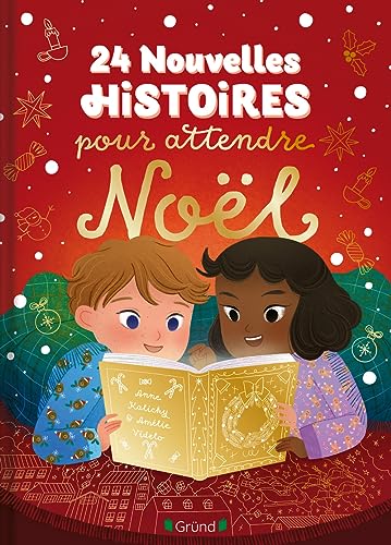 24 nouvelles histoires pour attendre Noël von GRUND