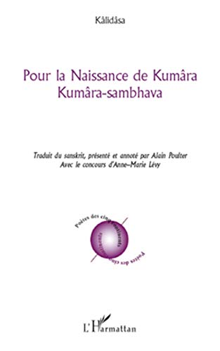 Pour la Naissance de Kumâra: Kumâra-sambhava von L'HARMATTAN