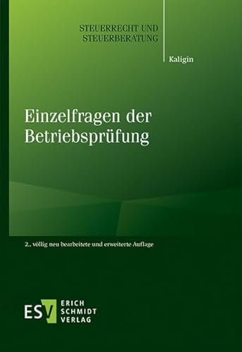 Einzelfragen der Betriebsprüfung (Steuerrecht und Steuerberatung, Band 57)