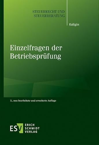 Einzelfragen der Betriebsprüfung (Steuerrecht und Steuerberatung) von Schmidt, Erich Verlag