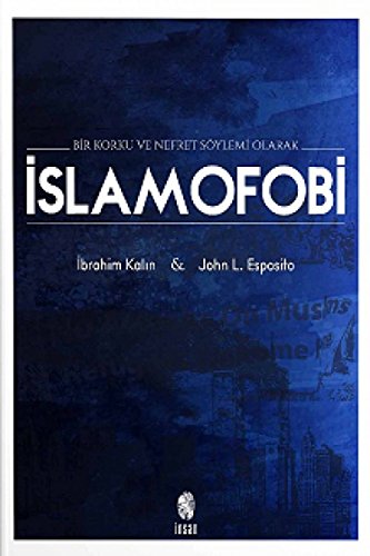 Bir Korku Ve Nefret Söylemi Olarak Islamofobi
