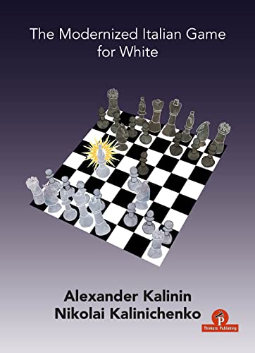 The Modernized Italian Game for White: A Complete Opening Repertoire for White von Thinkers Publishing