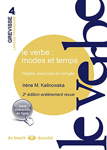 Le verbe : modes et temps: Règles, exercices et corrigés