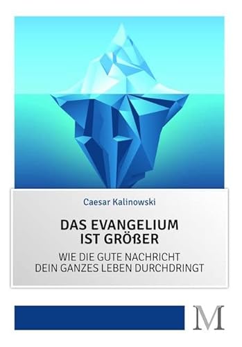 Das Evangelium ist größer: Wie die Gute Nachricht dein ganzes Leben durchdringt. von Movement Verlag