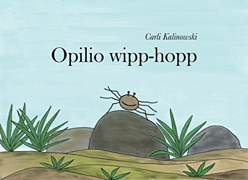 Opilio wipp-hopp Opilio wipp-hopp von CreateSpace Independent Publishing Platform