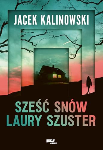 Sześć snów Laury Szuster
