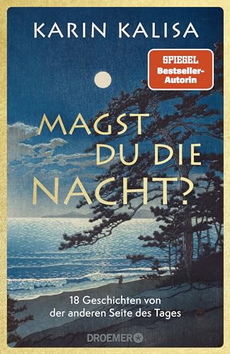 Magst du die Nacht?: 18 Geschichten von der anderen Seite des Tages