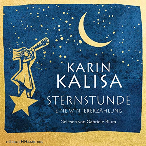Sternstunde: Eine Wintererzählung: 2 CDs von Hrbuch Hamburg