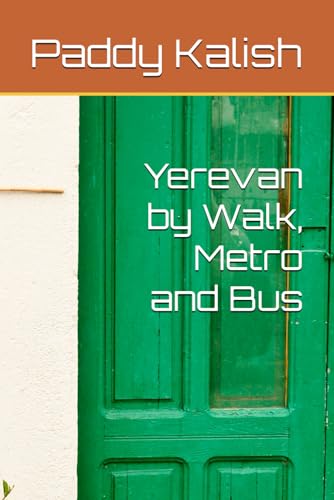Yerevan by Walk, Metro and Bus von Independently published
