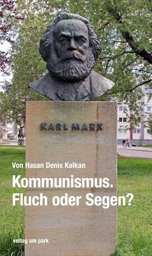 Kommunismus. Fluch oder Segen? (verlag am park)