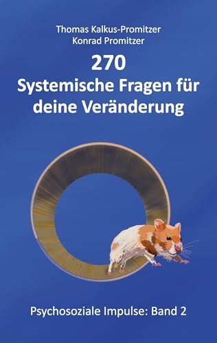 270 Systemische Fragen für deine Veränderung (Psychosoziale Impulse) von BoD – Books on Demand