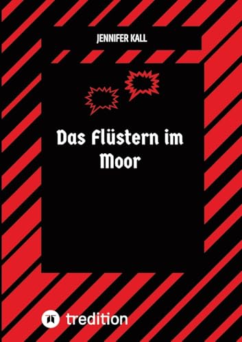 Das Flüstern im Moor: Der Ruf der verloren Seelen von tredition
