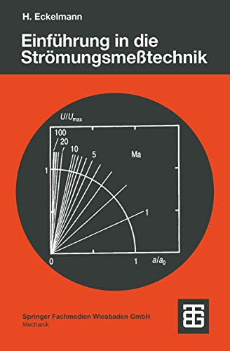 Einführung in die Strömungsmeßtechnik (Leitfäden der angewandten Mathematik und Mechanik - Teubner Studienbücher, 74, Band 74) von Vieweg+Teubner Verlag