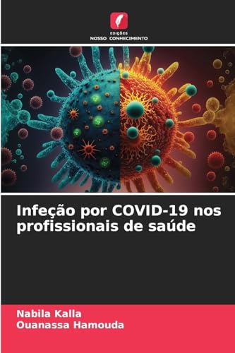 Infeção por COVID-19 nos profissionais de saúde von Edições Nosso Conhecimento