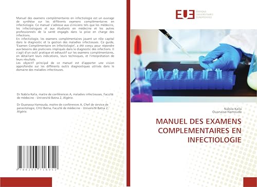MANUEL DES EXAMENS COMPLEMENTAIRES EN INFECTIOLOGIE von Éditions universitaires européennes
