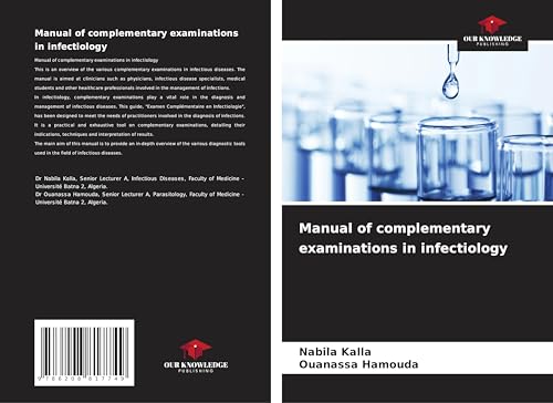 Manual of complementary examinations in infectiology: DE von Our Knowledge Publishing